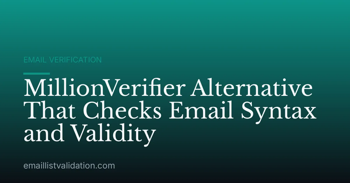 MillionVerifier Alternative That Checks Email Syntax and Validity