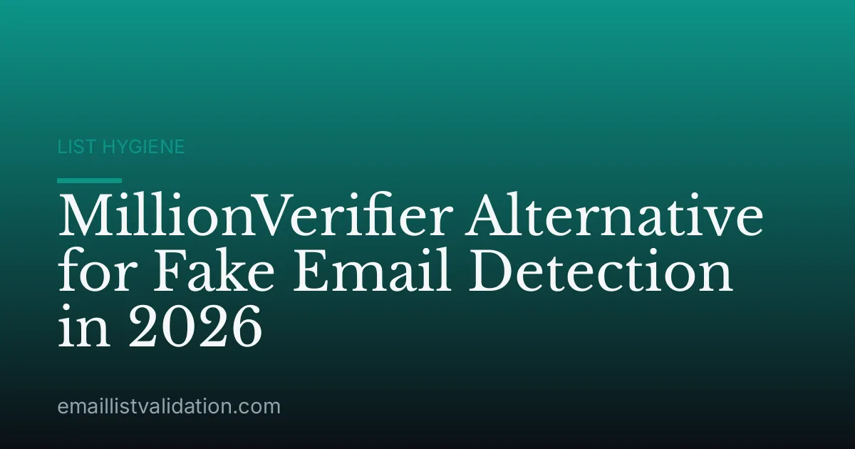 MillionVerifier Alternative for Fake Email Detection in 2026