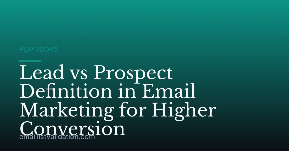 Lead vs Prospect Definition in Email Marketing for Higher Conversion