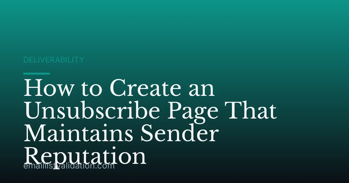 How to Create an Unsubscribe Page That Maintains Sender Reputation