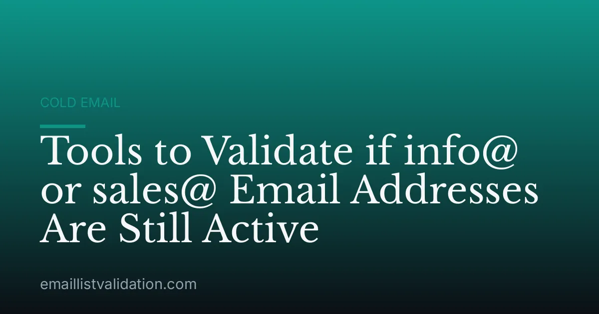 Tools to Validate if info@ or sales@ Email Addresses Are Still Active