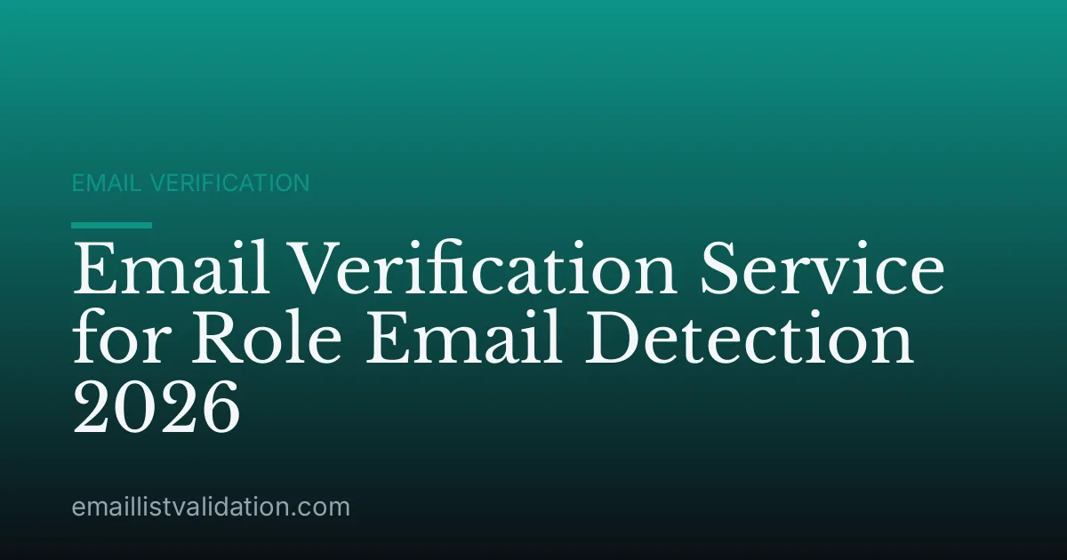 Email Verification Service for Role Email Detection 2026