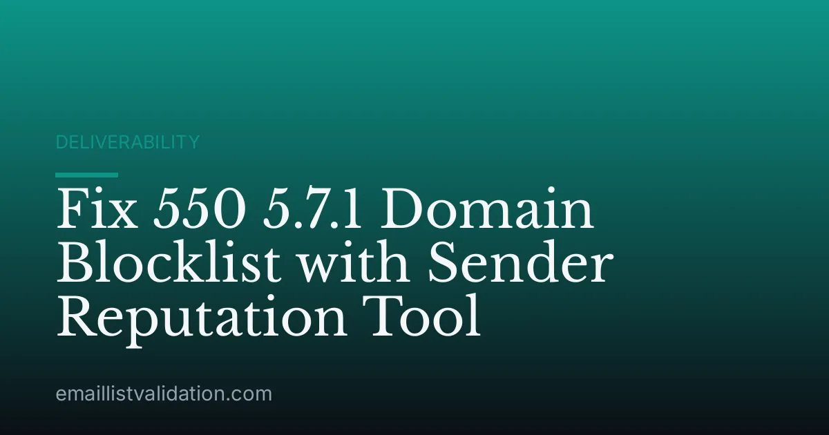Fix 550 5.7.1 Domain Blocklist with Sender Reputation Tool