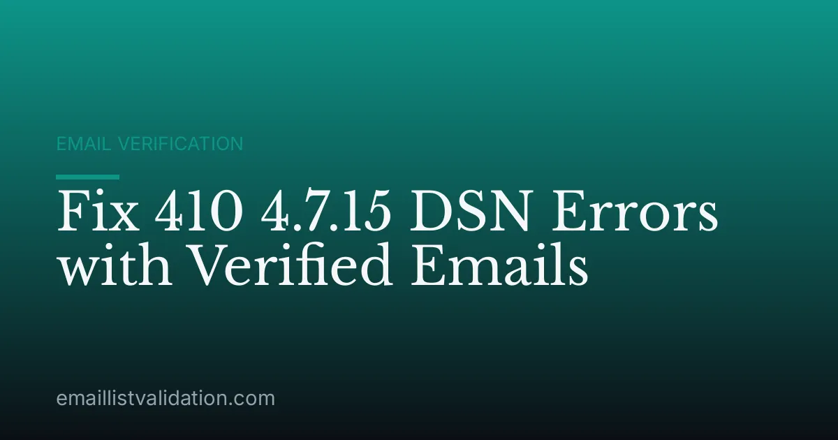 Fix 410 4.7.15 DSN Errors with Verified Emails