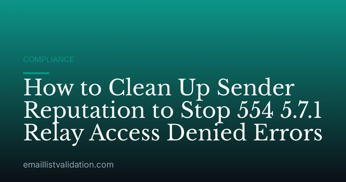 How to Clean Up Sender Reputation to Stop 554 5.7.1 Relay Access Denied Errors