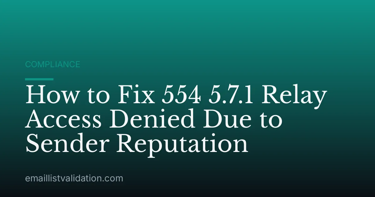 How to Fix 554 5.7.1 Relay Access Denied Due to Sender Reputation