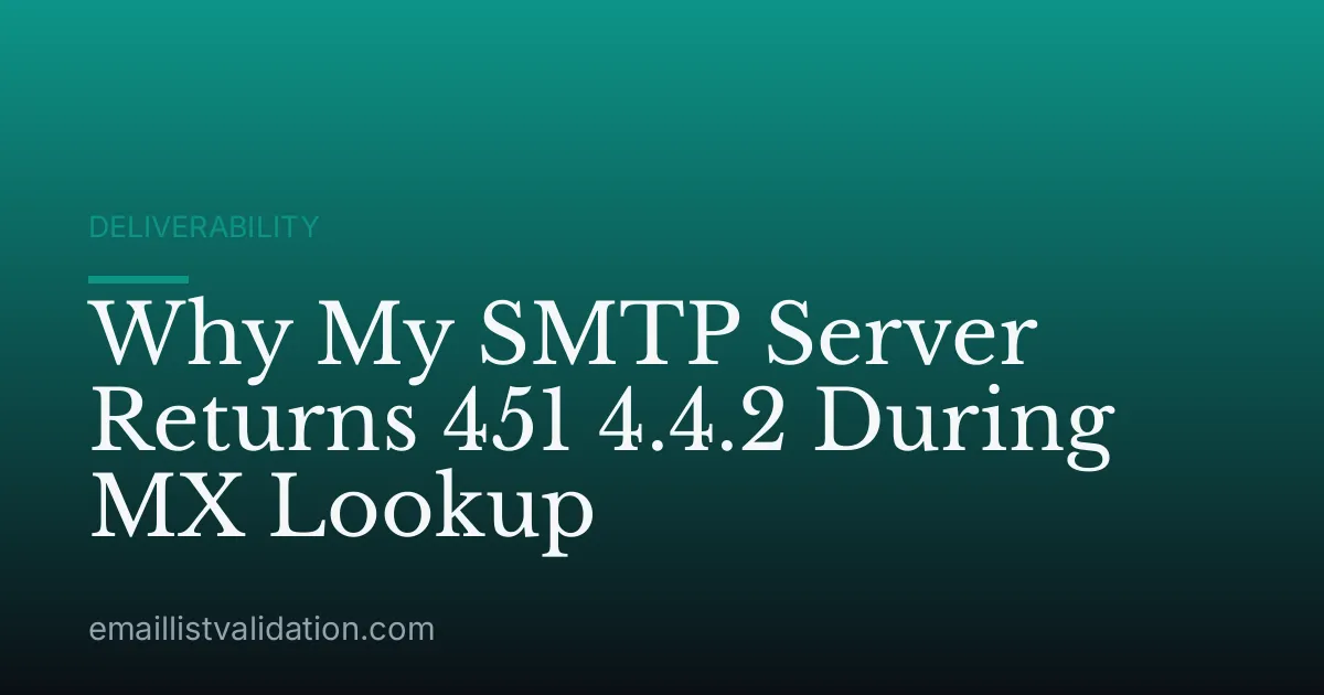 Why My SMTP Server Returns 451 4.4.2 During MX Lookup