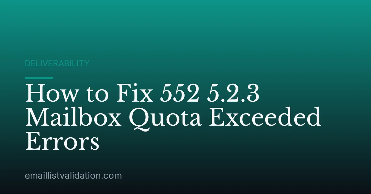 How to Fix 552 5.2.3 Mailbox Quota Exceeded Errors