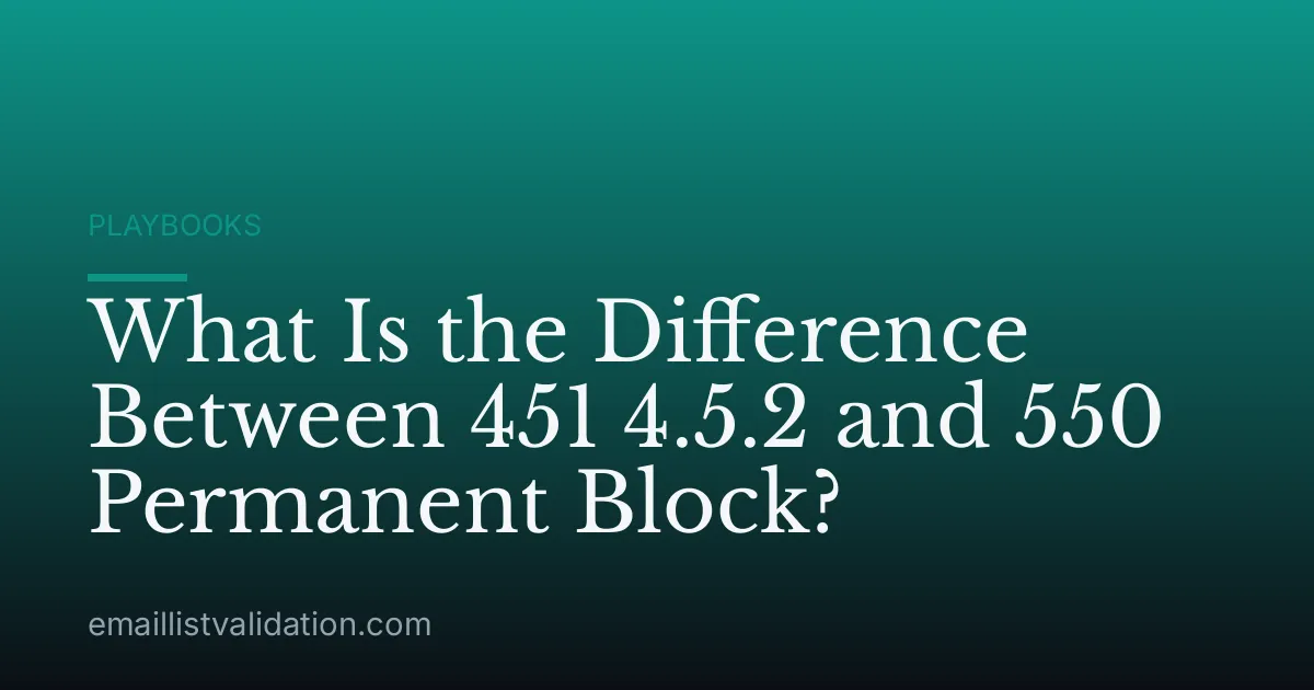 What Is the Difference Between 451 4.5.2 and 550 Permanent Block?