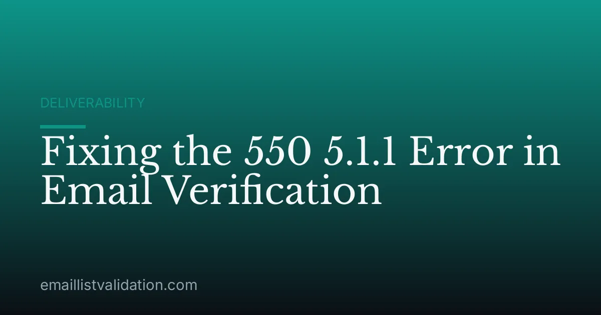 Fixing the 550 5.1.1 Error in Email Verification
