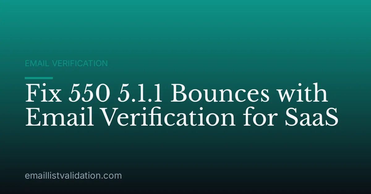 Fix 550 5.1.1 Bounces with Email Verification for SaaS