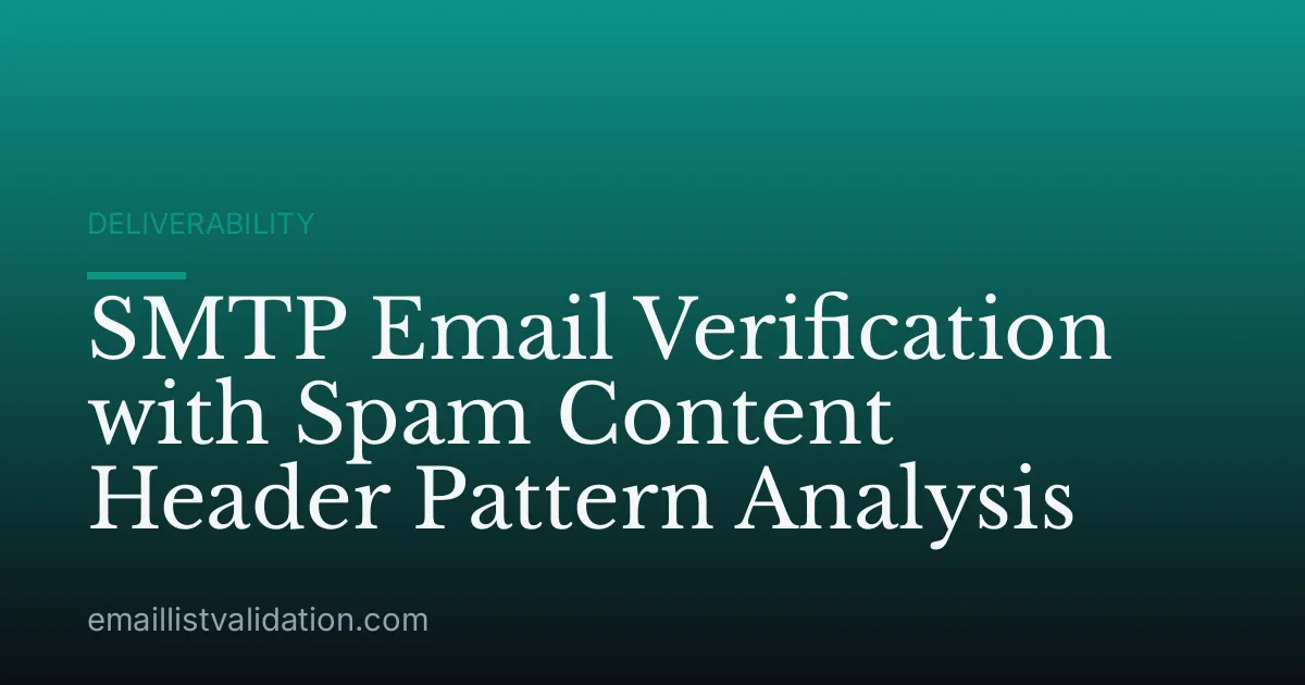 SMTP Email Verification with Spam Content Header Pattern Analysis