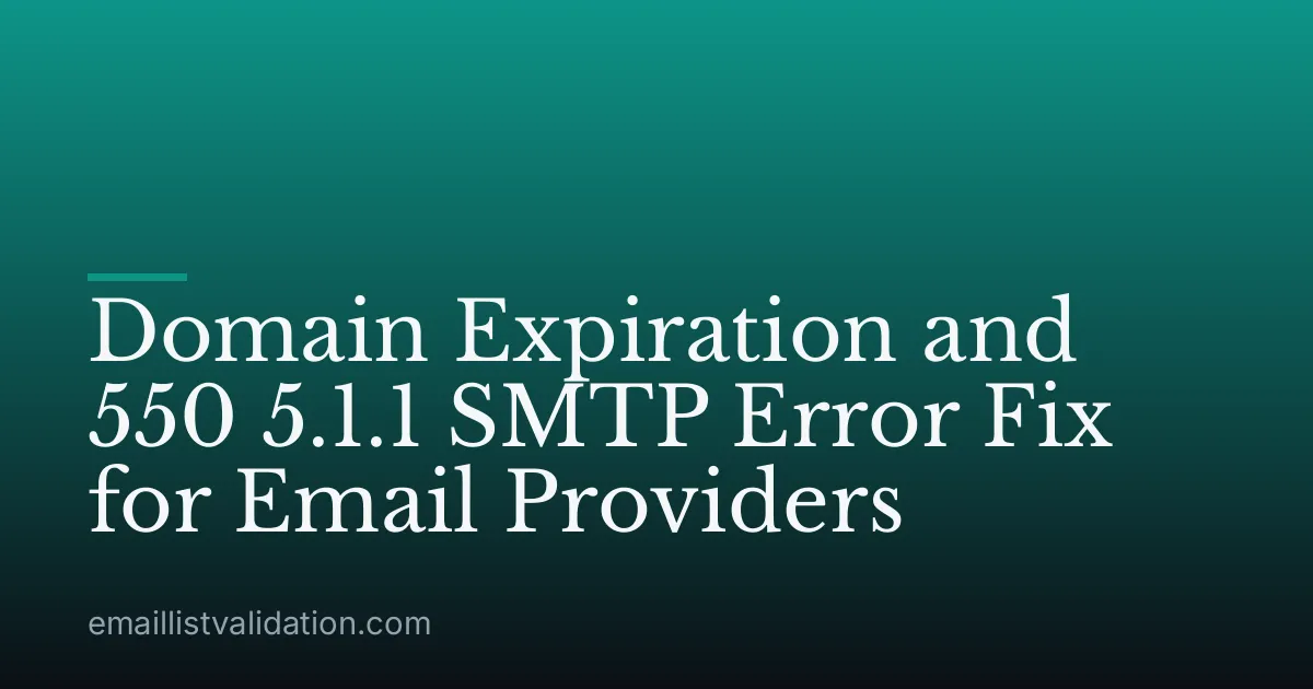 Domain Expiration and 550 5.1.1 SMTP Error Fix for Email Providers