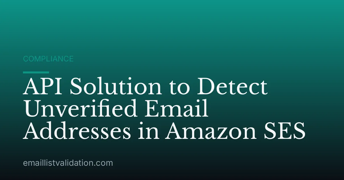 API Solution to Detect Unverified Email Addresses in Amazon SES