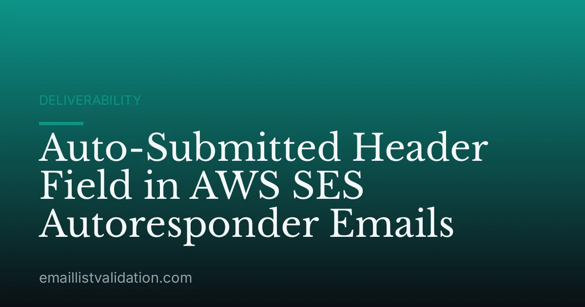 Auto-Submitted Header Field in AWS SES Autoresponder Emails