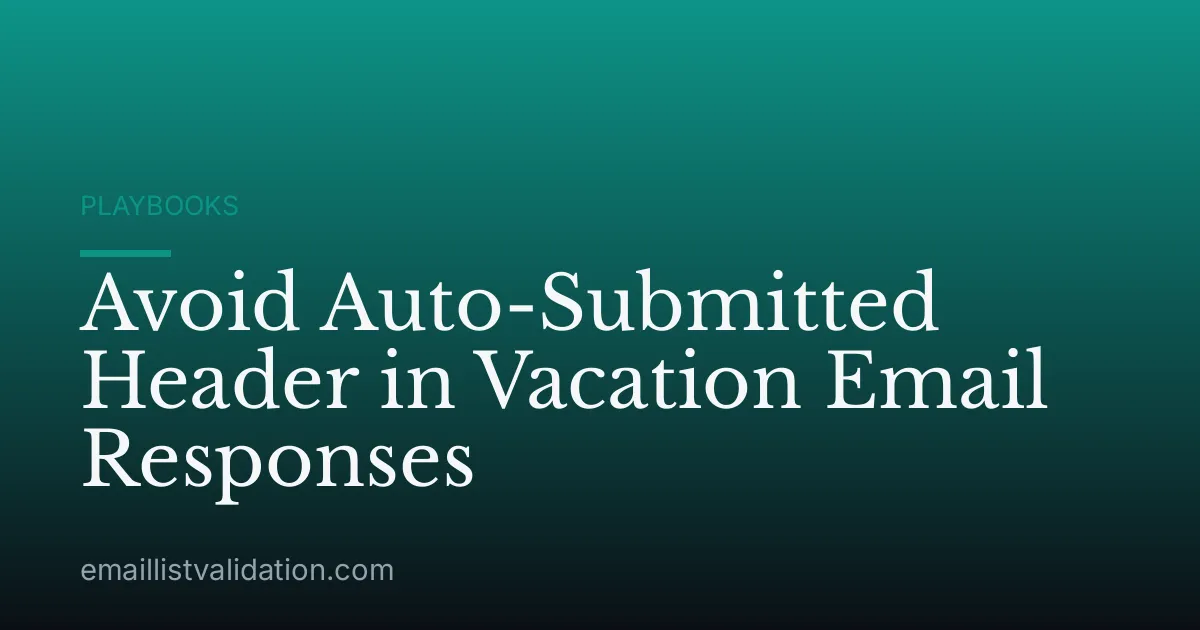 Avoid Auto-Submitted Header in Vacation Email Responses