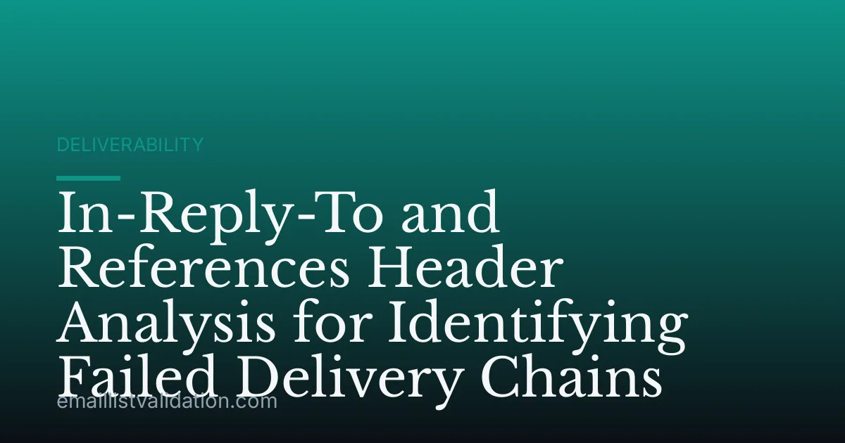 In-Reply-To and References Header Analysis for Identifying Failed Delivery Chains