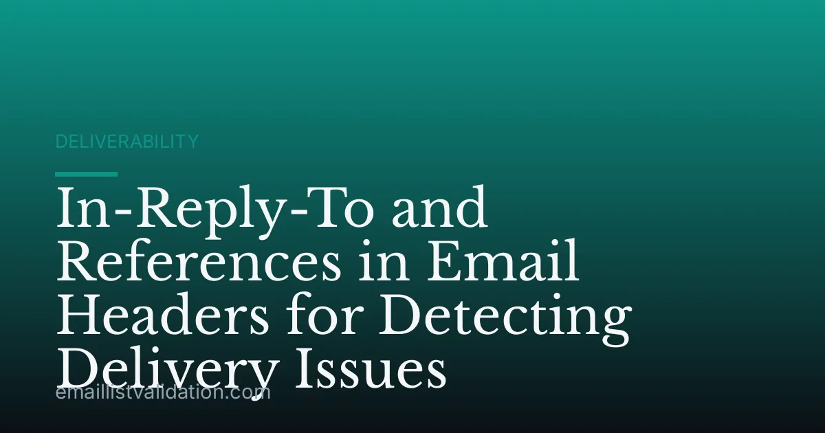 In-Reply-To and References in Email Headers for Detecting Delivery Issues