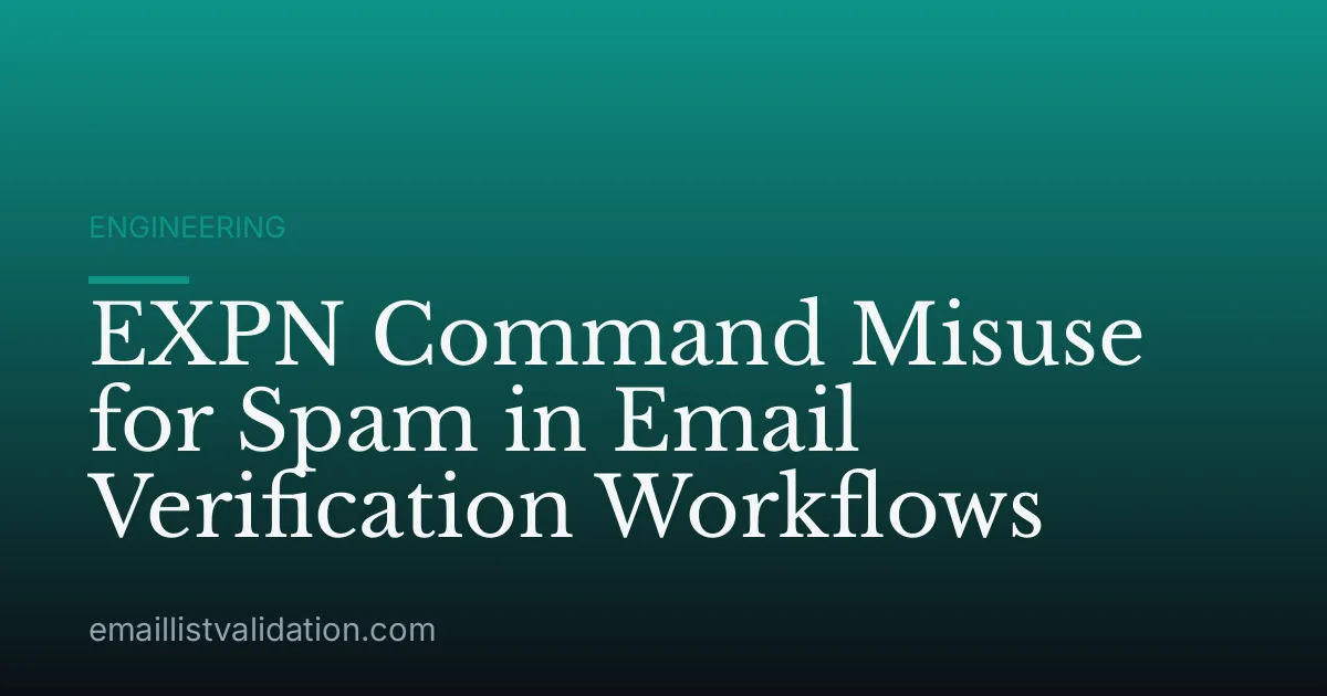 EXPN Command Misuse for Spam in Email Verification Workflows