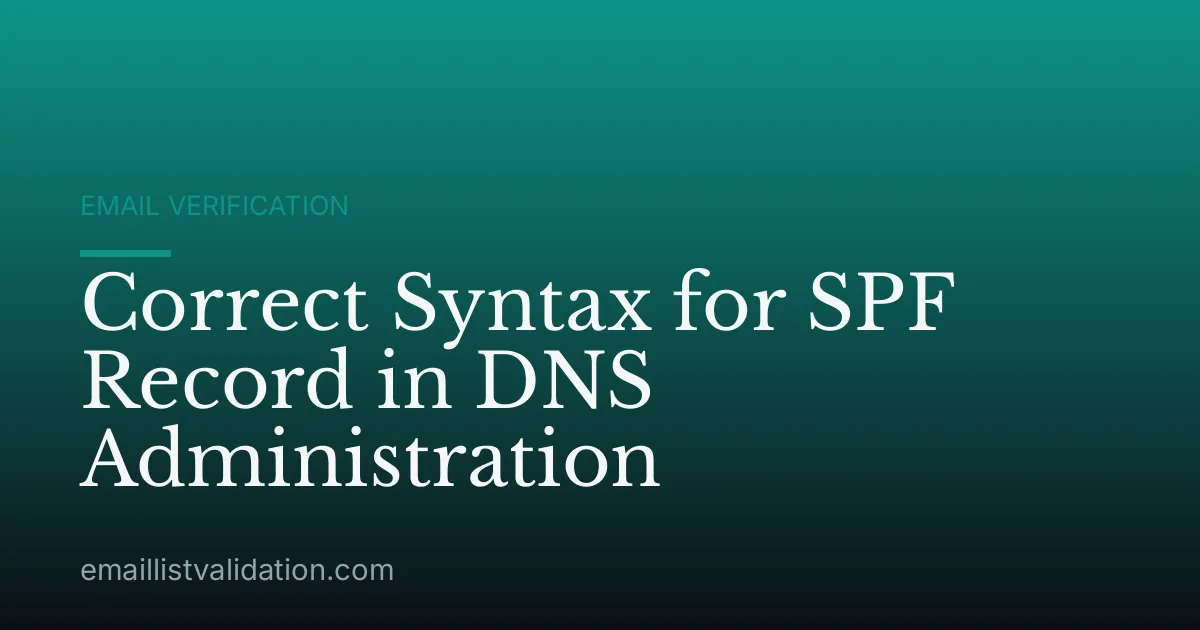 Correct Syntax for SPF Record in DNS Administration