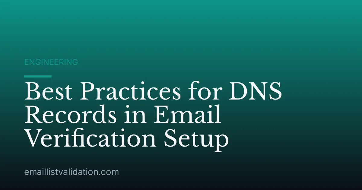Best Practices for DNS Records in Email Verification Setup
