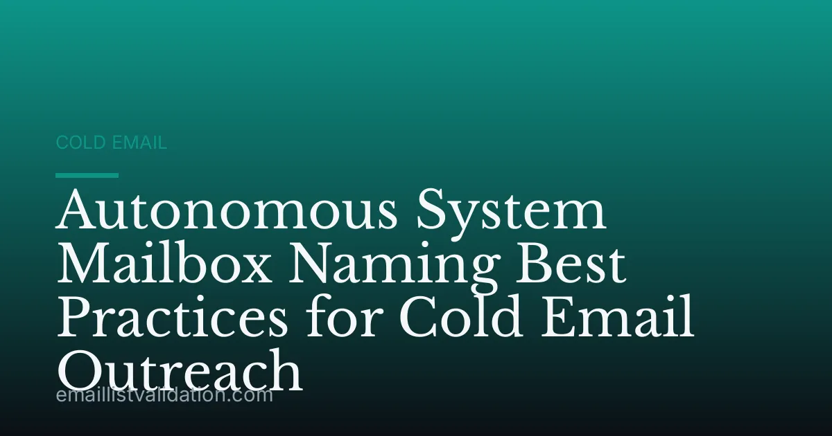 Autonomous System Mailbox Naming Best Practices for Cold Email Outreach