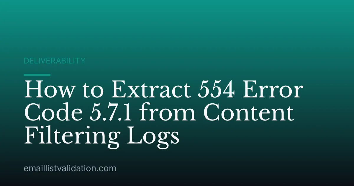 How to Extract 554 Error Code 5.7.1 from Content Filtering Logs