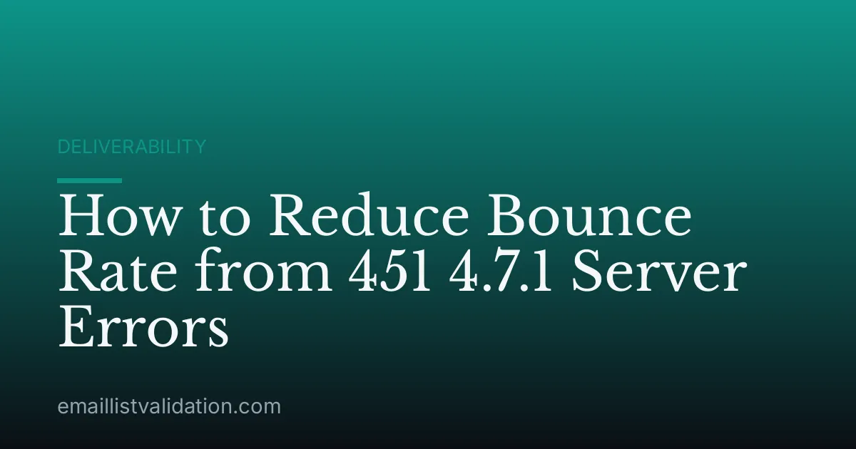 How to Reduce Bounce Rate from 451 4.7.1 Server Errors