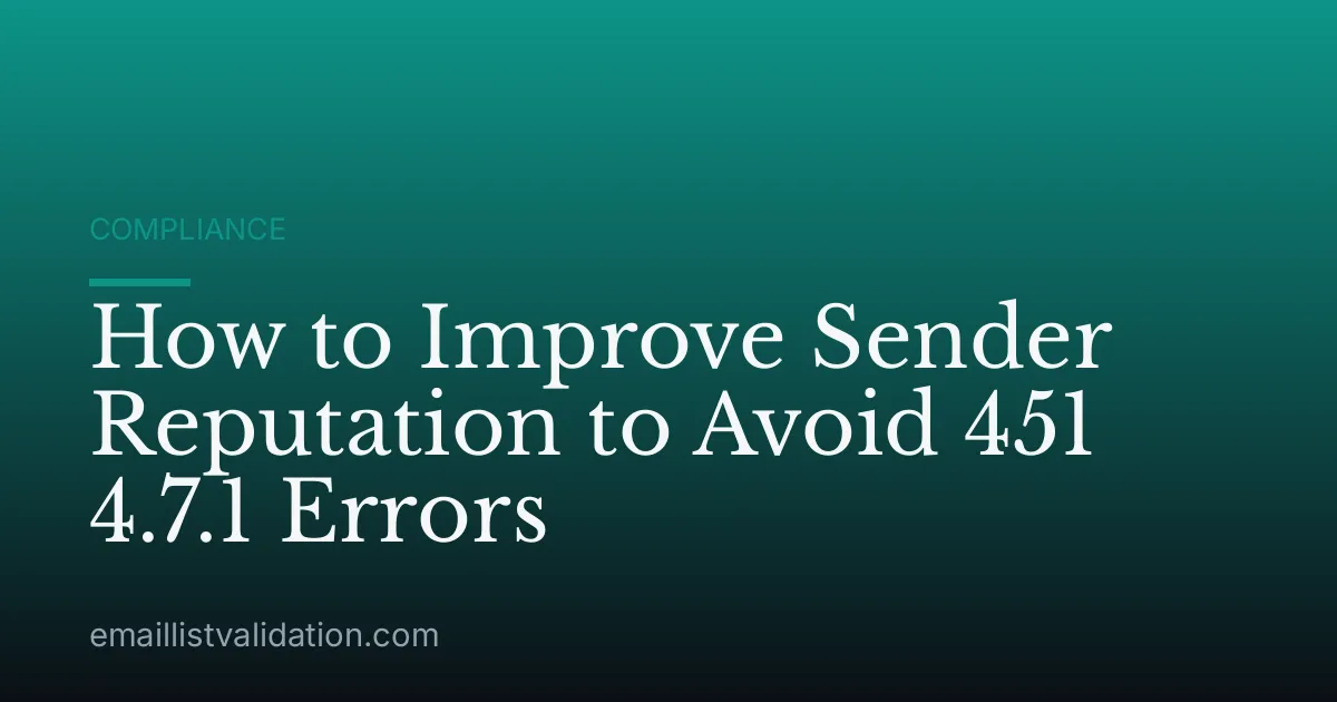 How to Improve Sender Reputation to Avoid 451 4.7.1 Errors