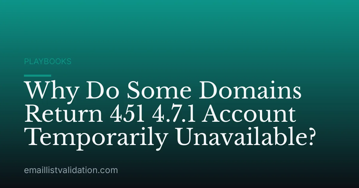 Why Do Some Domains Return 451 4.7.1 Account Temporarily Unavailable?