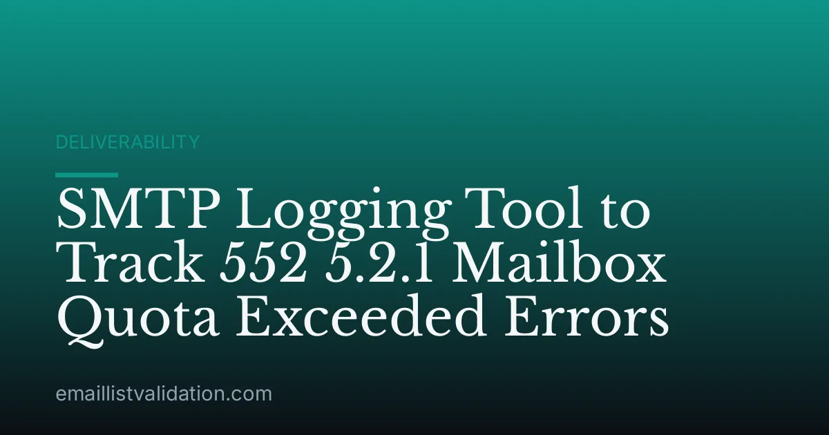 SMTP Logging Tool to Track 552 5.2.1 Mailbox Quota Exceeded Errors