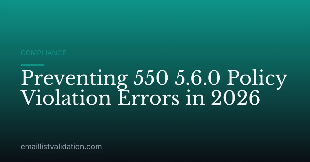 Preventing 550 5.6.0 Policy Violation Errors in 2026