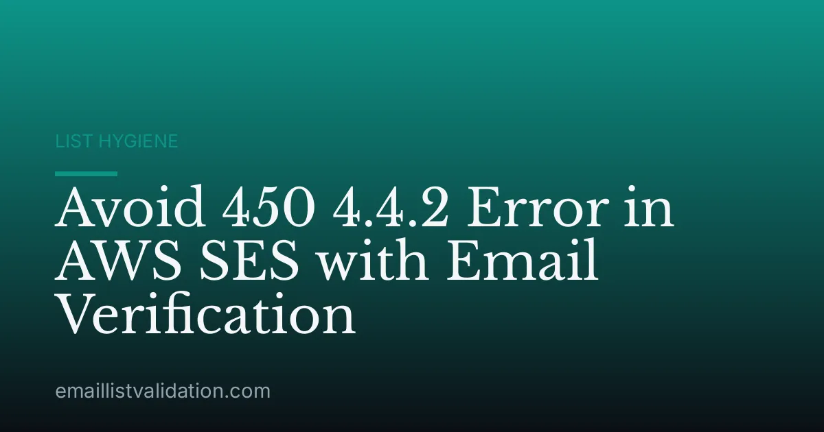 Avoid 450 4.4.2 Error in AWS SES with Email Verification