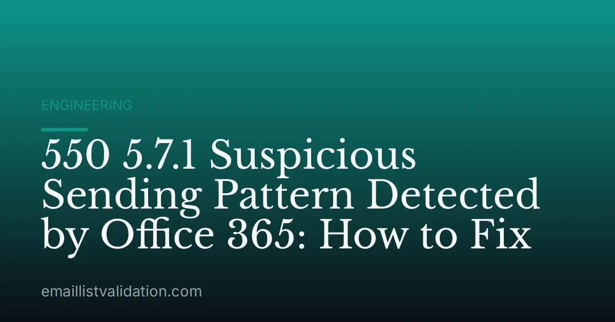 550 5.7.1 Suspicious Sending Pattern Detected by Office 365: How to Fix