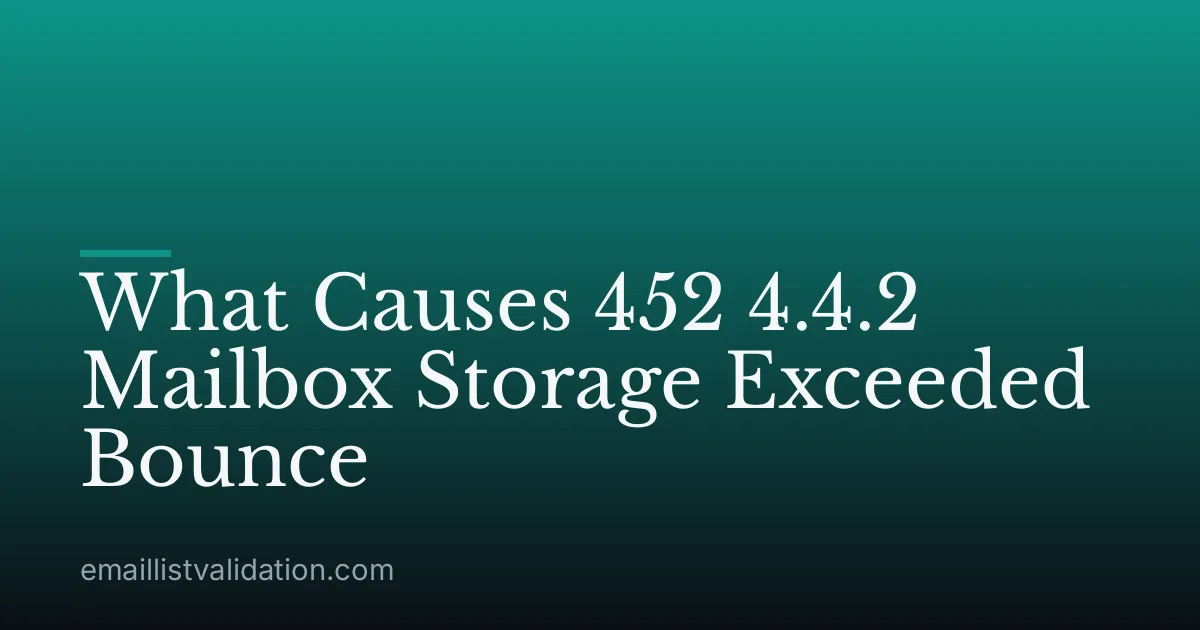 What Causes 452 4.4.2 Mailbox Storage Exceeded Bounce