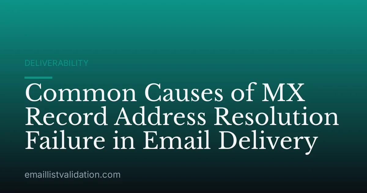 Common Causes of MX Record Address Resolution Failure in Email Delivery