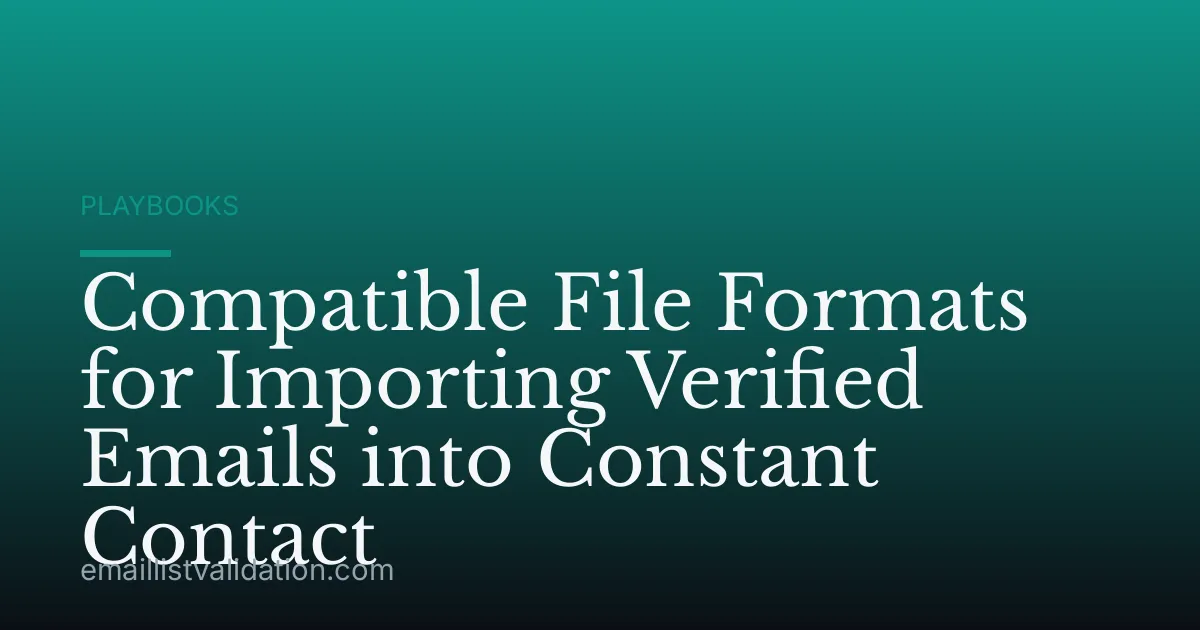 Compatible File Formats for Importing Verified Emails into Constant Contact