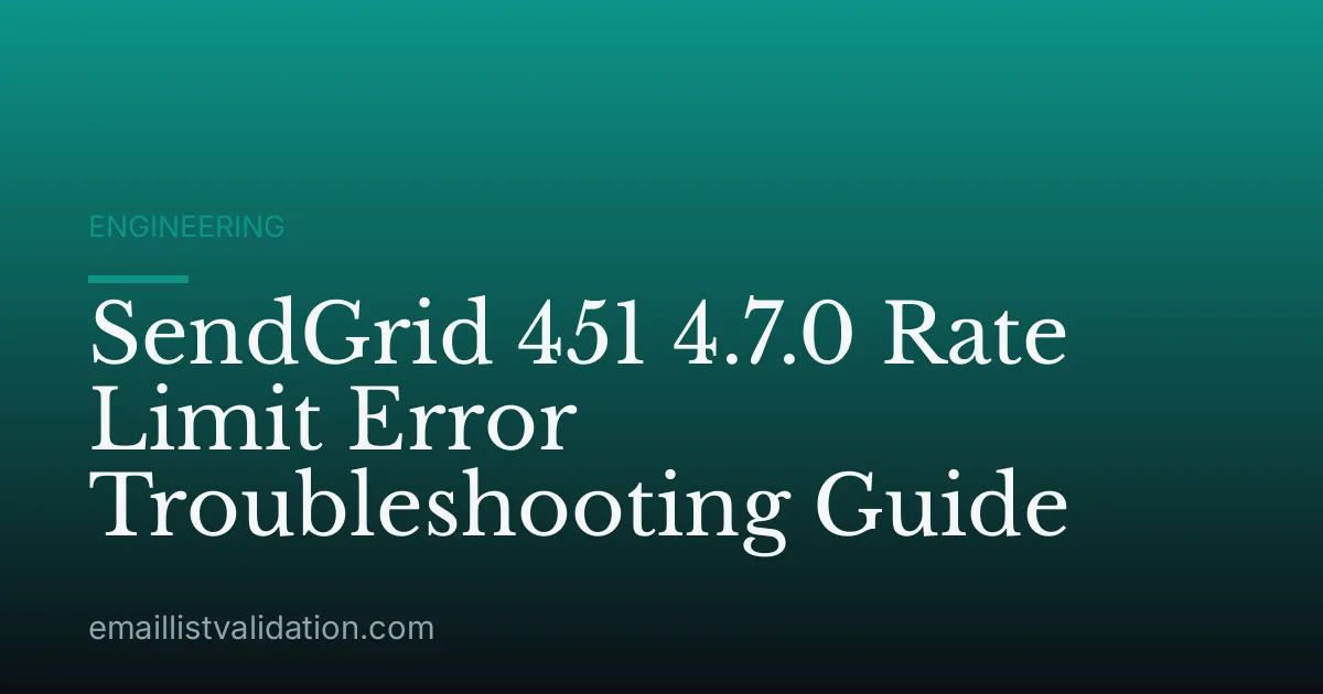 SendGrid 451 4.7.0 Rate Limit Error Troubleshooting Guide