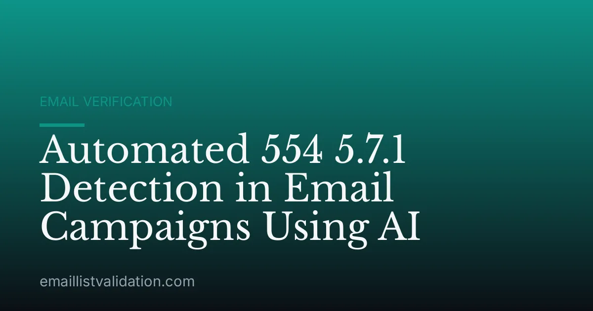 Automated 554 5.7.1 Detection in Email Campaigns Using AI