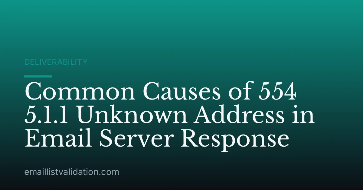 Common Causes of 554 5.1.1 Unknown Address in Email Server Response
