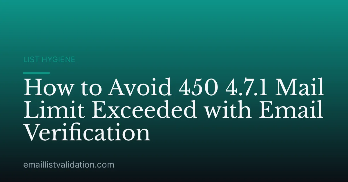 How to Avoid 450 4.7.1 Mail Limit Exceeded with Email Verification