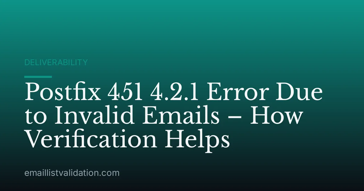 Postfix 451 4.2.1 Error Due to Invalid Emails – How Verification Helps