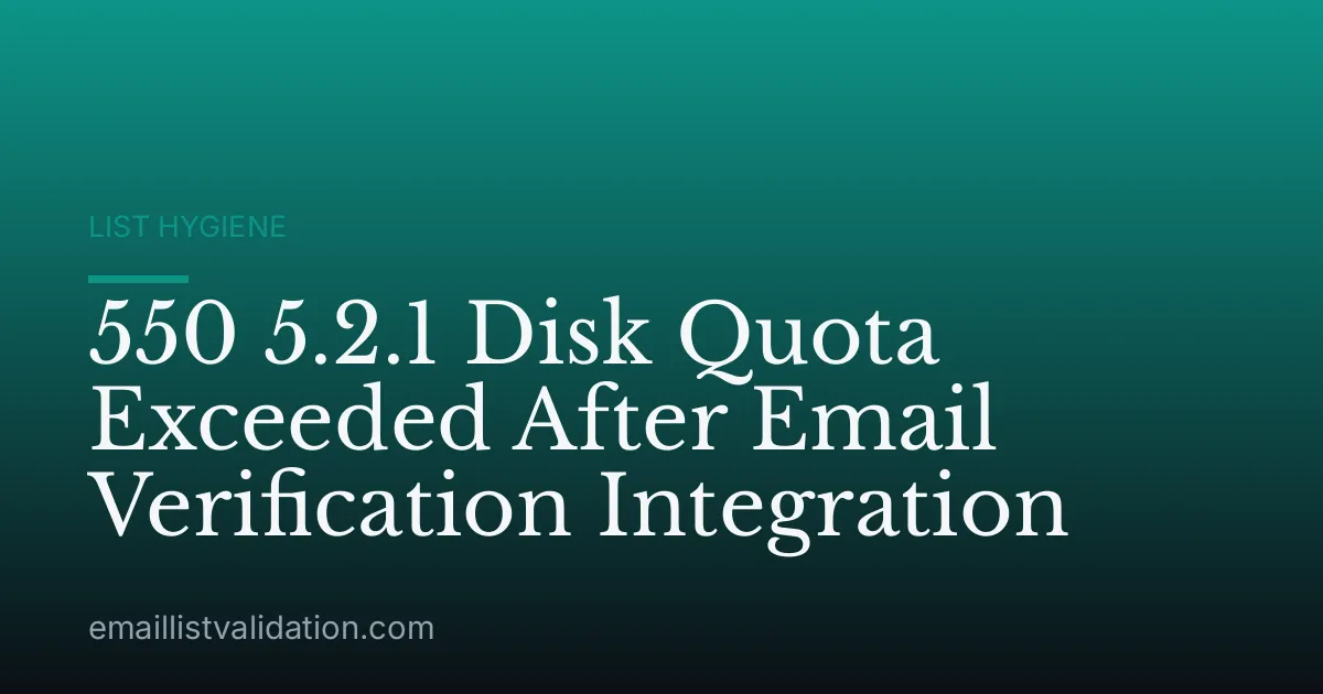 550 5.2.1 Disk Quota Exceeded After Email Verification Integration