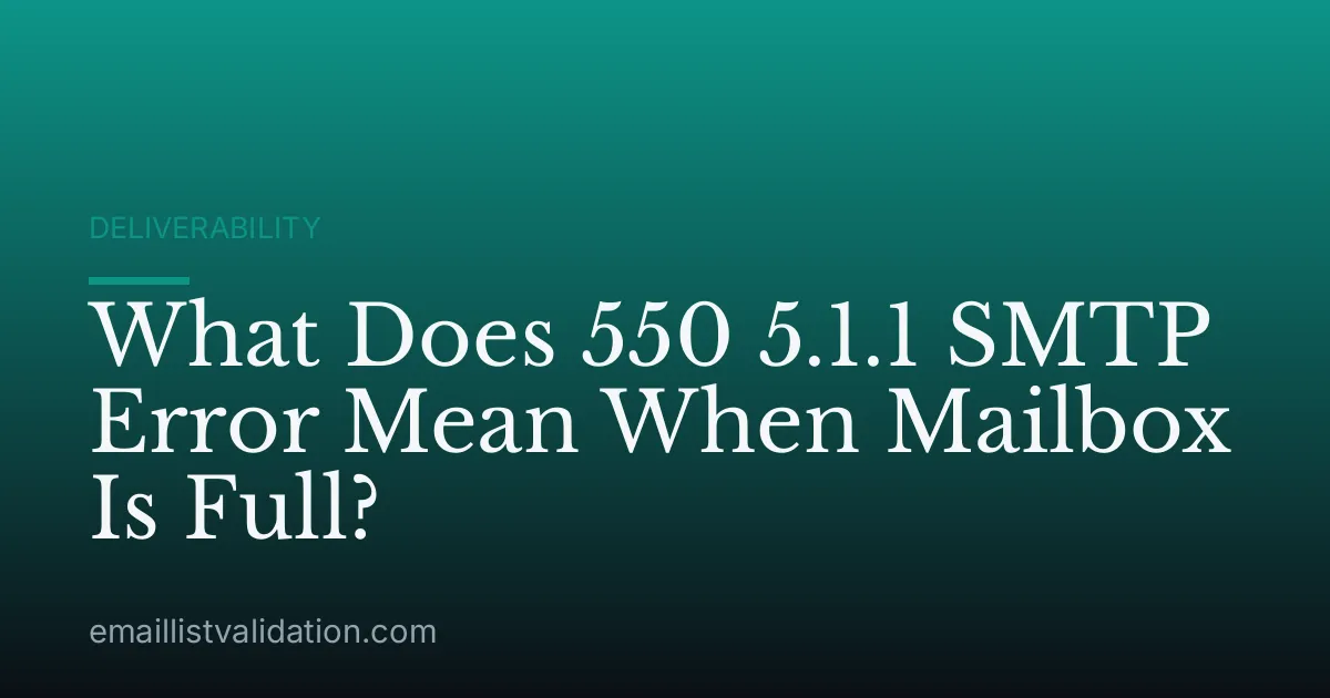 What Does 550 5.1.1 SMTP Error Mean When Mailbox Is Full?