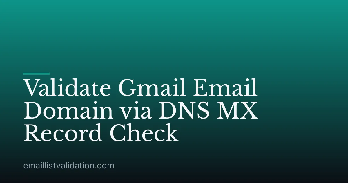 Validate Gmail Email Domain via DNS MX Record Check