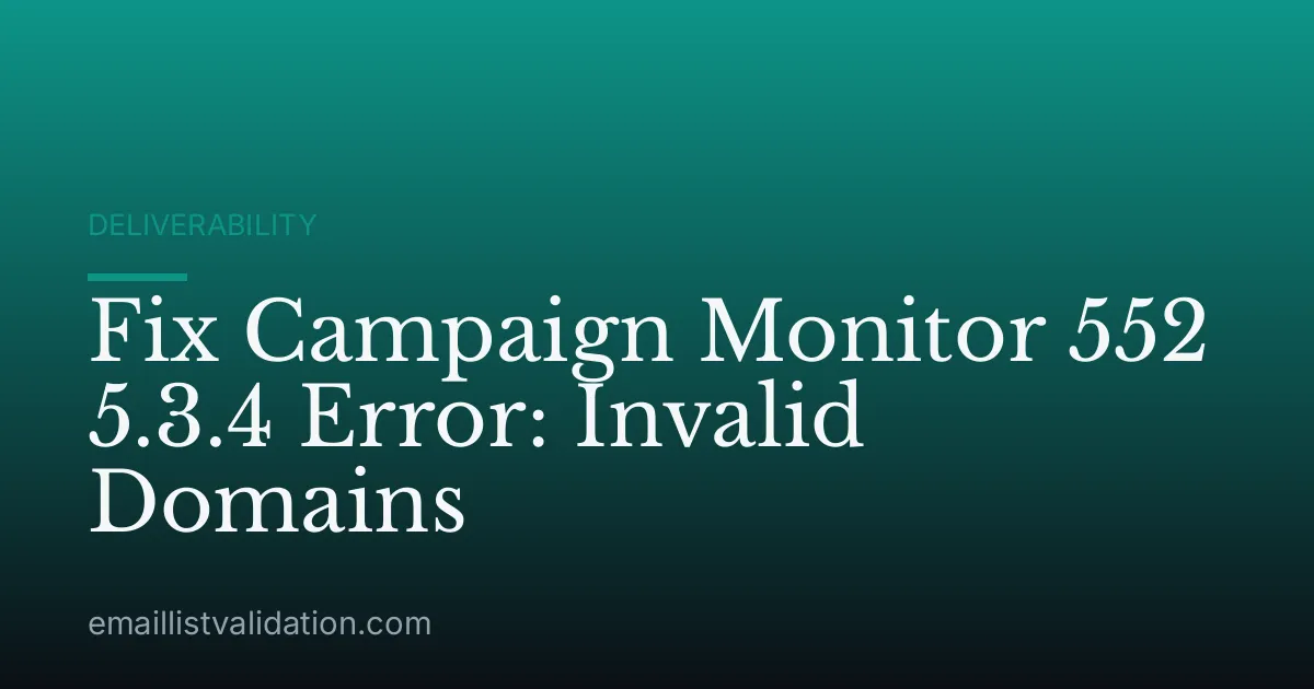 Fix Campaign Monitor 552 5.3.4 Error: Invalid Domains