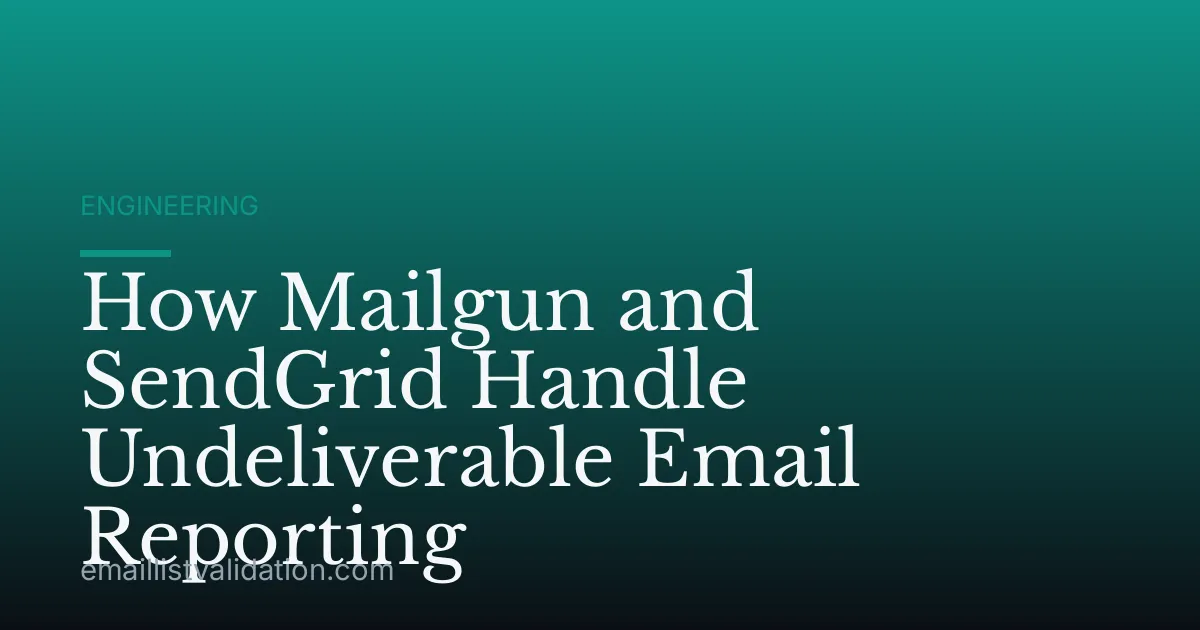 How Mailgun and SendGrid Handle Undeliverable Email Reporting