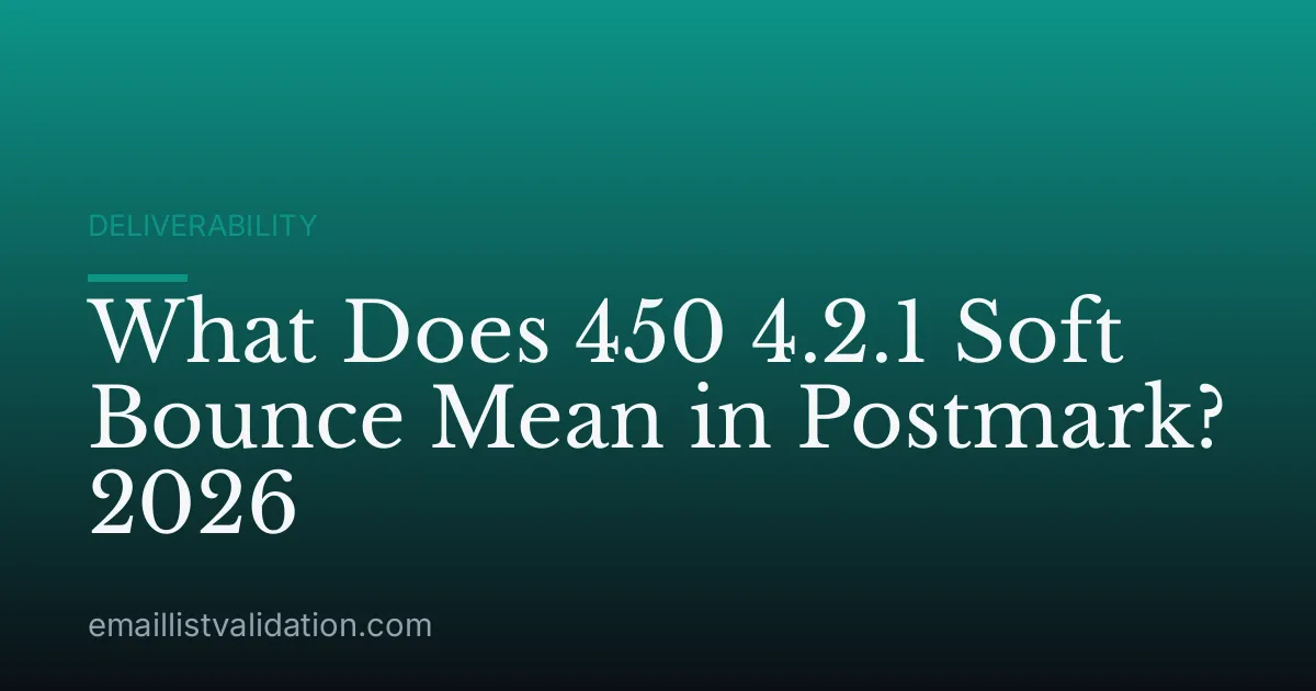What Does 450 4.2.1 Soft Bounce Mean in Postmark? 2026