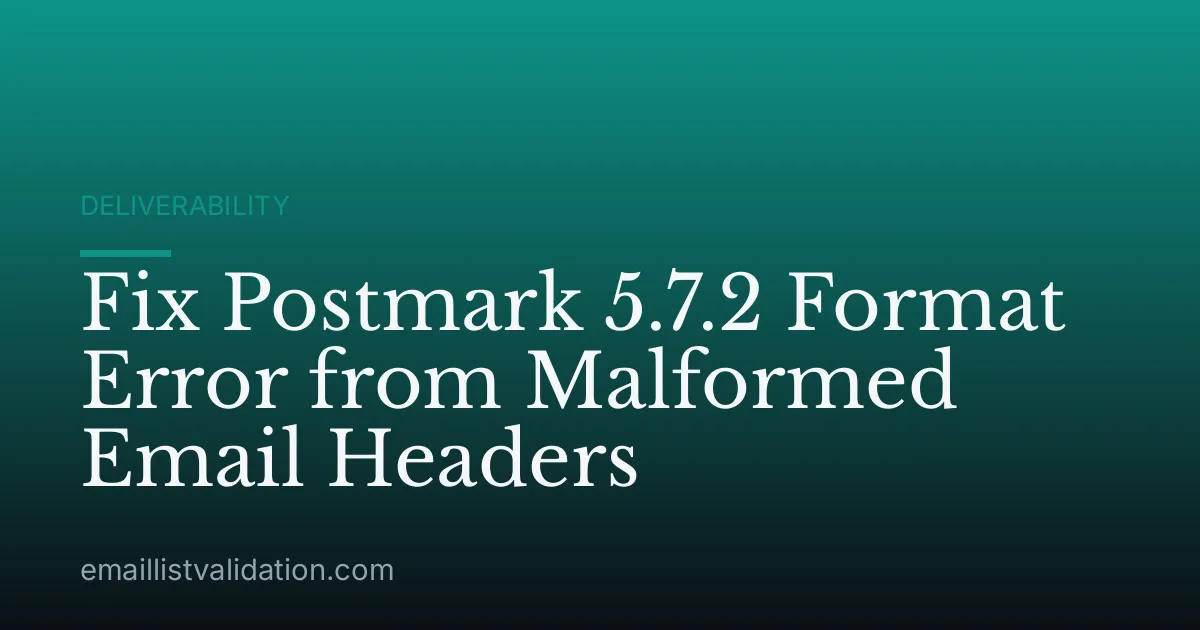 Fix Postmark 5.7.2 Format Error from Malformed Email Headers