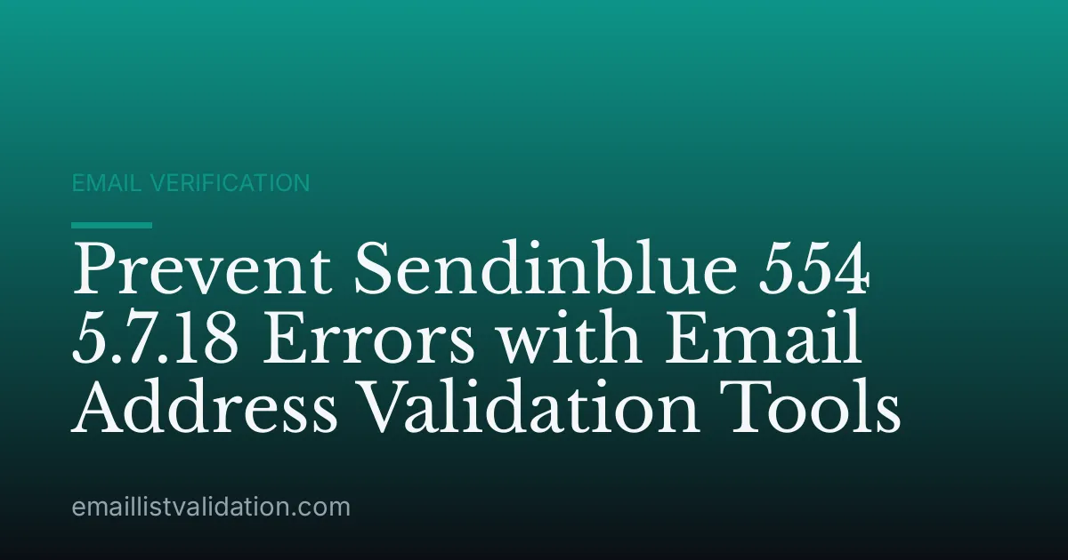 Prevent Sendinblue 554 5.7.18 Errors with Email Address Validation Tools